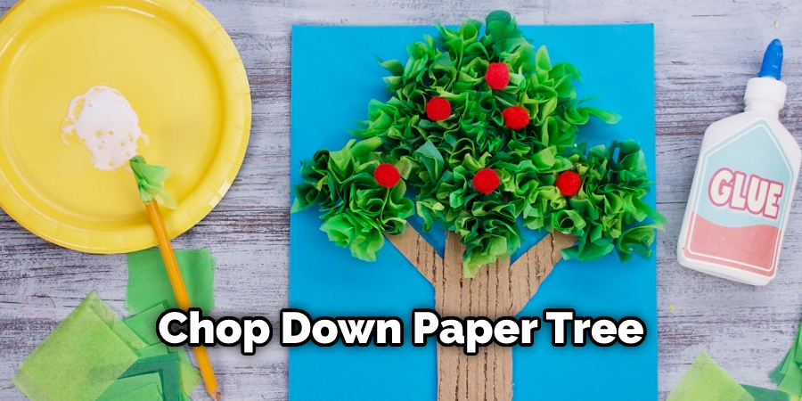 Chop Down Paper Tree