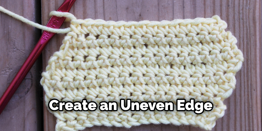 Create an Uneven Edge