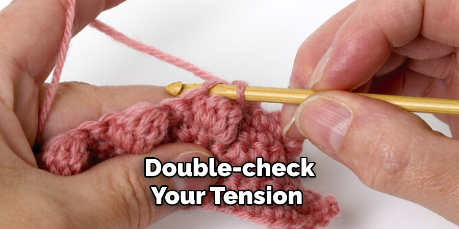 Double-check Your Tension 