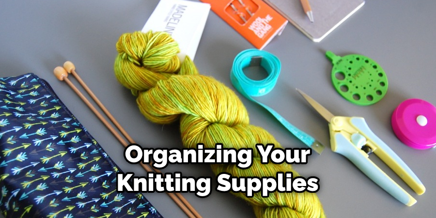 Organizing Your Knitting Supplies