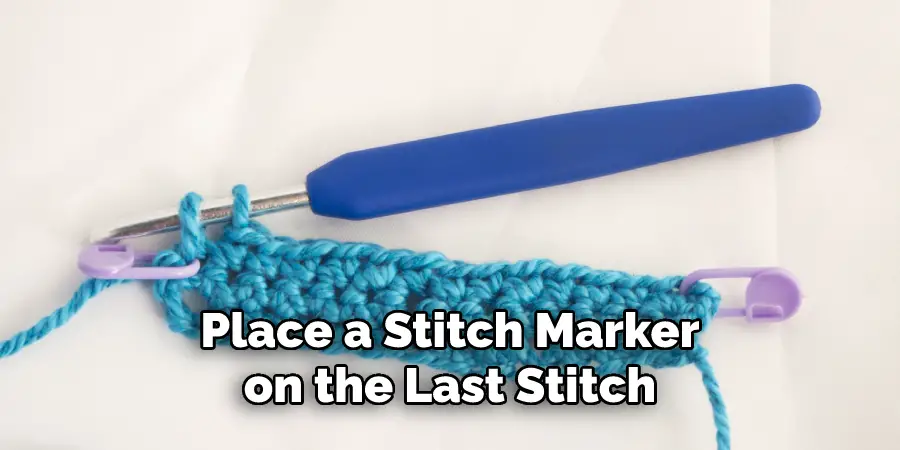 Place a Stitch Marker on the Last Stitch