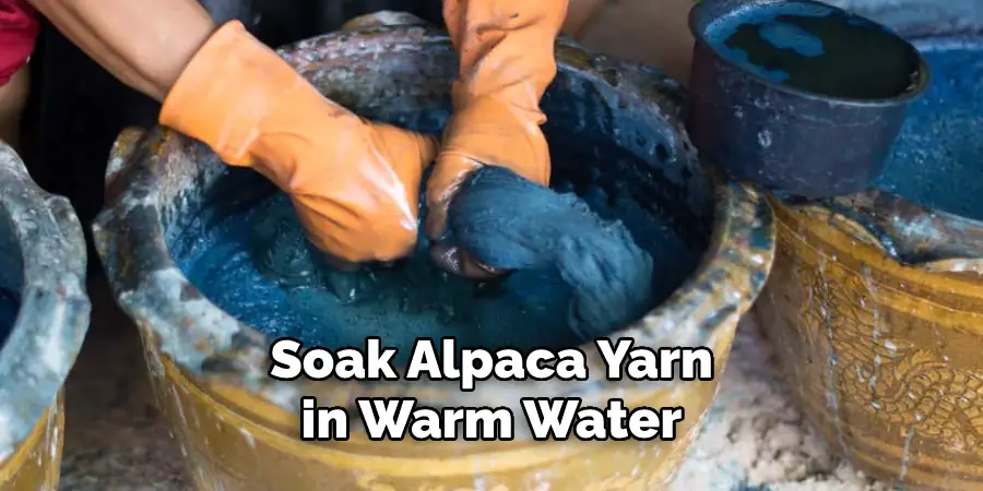 Soak Alpaca Yarn in Warm Water