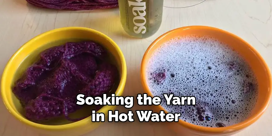 Soaking the Yarn in Hot Water
