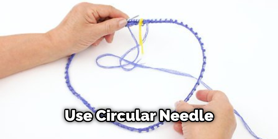 Use Circular Needle