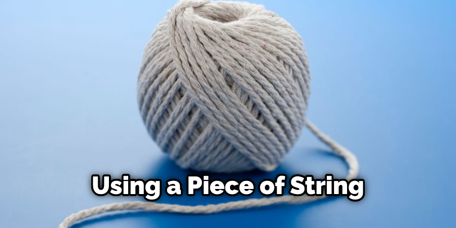 Using a Piece of String