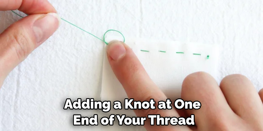 Adding a Knot at One End of Your Thread