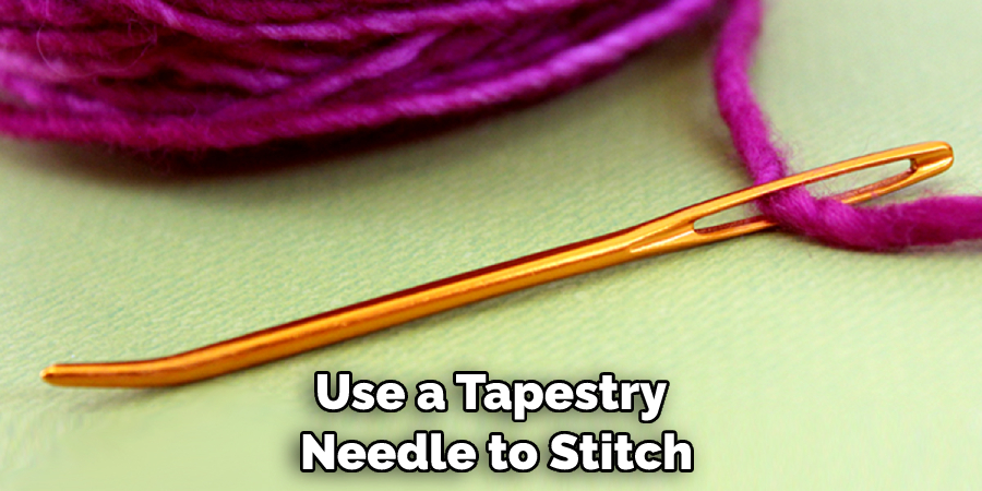 Use a Tapestry Needle to Stitch
