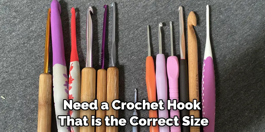 Need a Crochet Hook That is the Correct Size