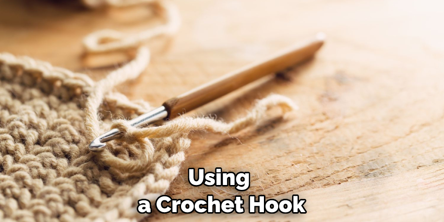 Using a Crochet Hook