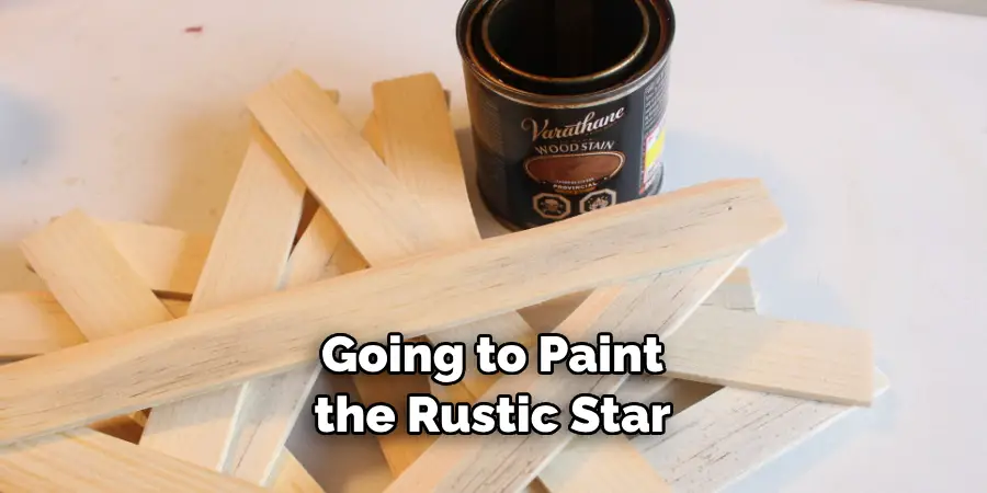 Going to Paint the Rustic Star