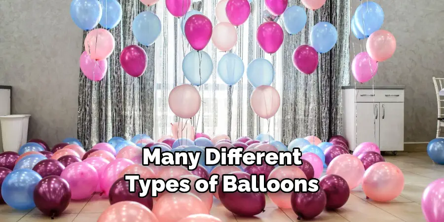 Many Different Types of Balloons