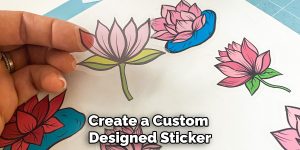 How to Use Cricut Printable Sticker Paper | 11 Easy Instructions