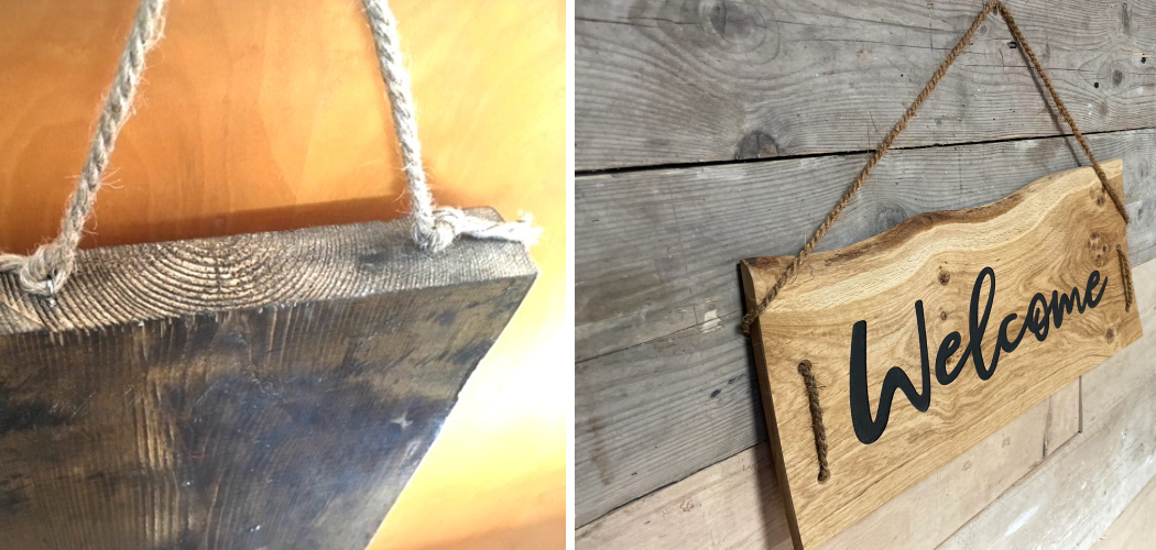 How to Attach Twine to Wood Sign