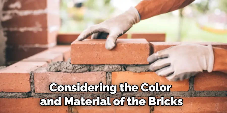 Considering the Color and Material of the Bricks