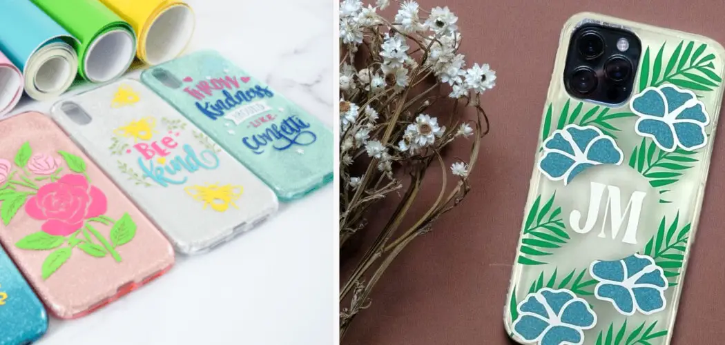 How to Make Phone Cases With Cricut