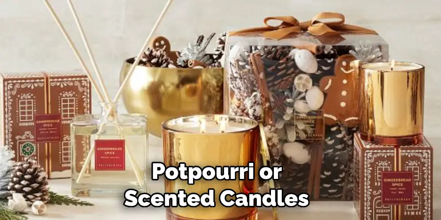  Potpourri or Scented Candles