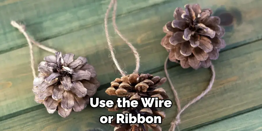 Use the Wire or Ribbon