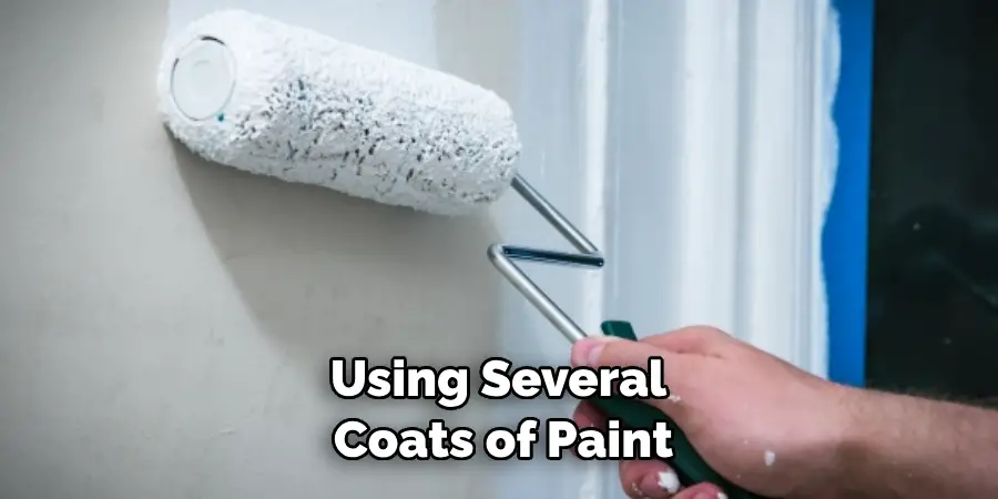 Using Several Coats of Paint