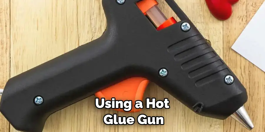 Using a Hot Glue Gun