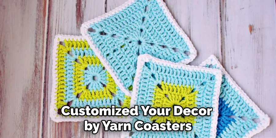 Customized Your Decor by Yarn Coasters