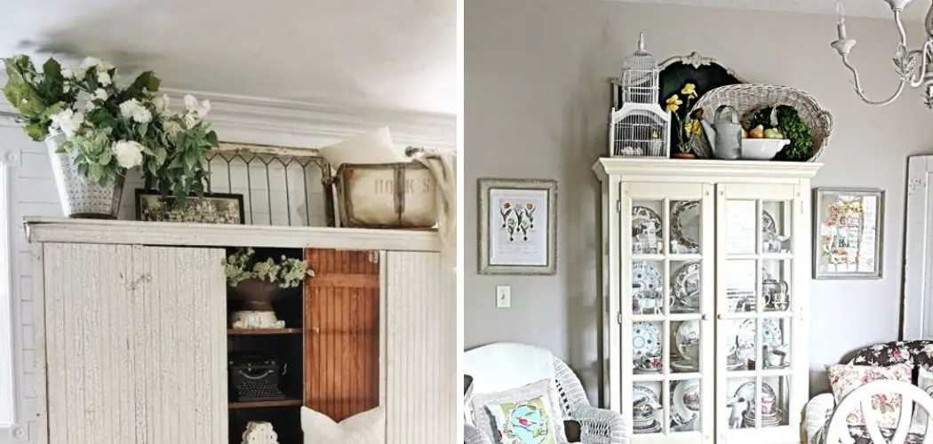 How to Decorate Top of Armoire