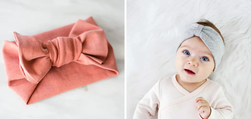 How to Make Baby Headbands without Sewing